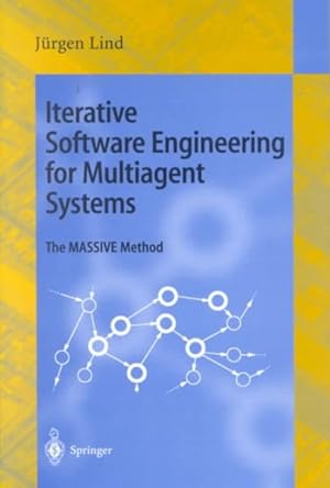 Bild des Verkufers fr Iterative Software Engineering for Multiagent Systems : The Massive Method zum Verkauf von GreatBookPrices
