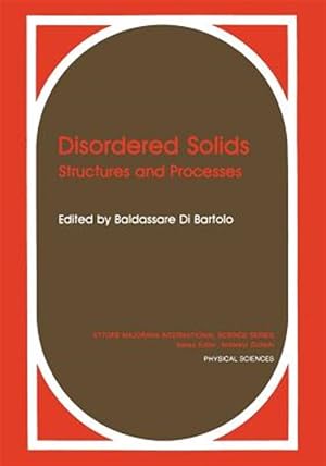 Imagen del vendedor de Disordered Solids : Structures and Processes a la venta por GreatBookPrices