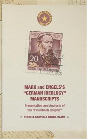 Immagine del venditore per Marx and Engels's "German Ideology" Manuscripts : Presentation and Analysis of the "Feuerbach Chapter" venduto da GreatBookPrices