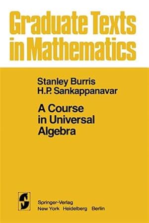 Bild des Verkufers fr Course in Universal Algebra zum Verkauf von GreatBookPrices