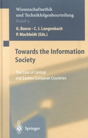 Bild des Verkufers fr Towards the Information Society : The Case of Central and Eastern European Countries zum Verkauf von GreatBookPrices