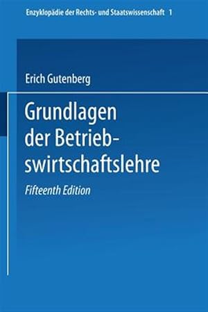 Seller image for Grundlagen Der Betriebswirtschaftslehre : Erster Band: Die Produktion -Language: german for sale by GreatBookPrices