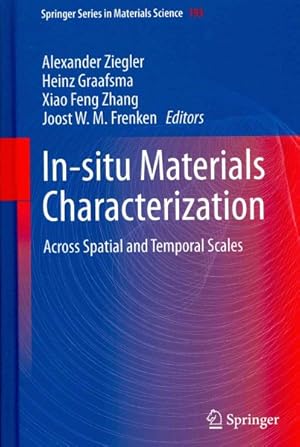 Imagen del vendedor de In-Situ Materials Characterization : Across Spatial and Temporal Scales a la venta por GreatBookPrices