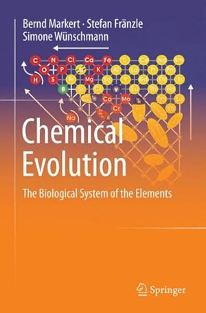 Seller image for Chemical Evolution : The Biological System of the Elements for sale by GreatBookPrices
