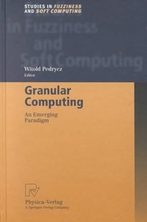 Seller image for Granular Computing : An Emerging Paradigm for sale by GreatBookPrices