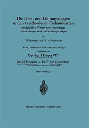 Immagine del venditore per Die Heiz- und L�ftungsanlagen in den Verschiedenen Geb�udearten : Einschlie�lich Warmwasserversorgungs-Befeuchtungs- und Entnebelungsanlagen -Language: german venduto da GreatBookPrices