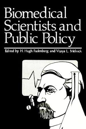 Immagine del venditore per Biomedical Scientists and Public Policy venduto da GreatBookPrices