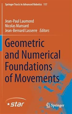 Immagine del venditore per Geometric and Numerical Foundations of Movements venduto da GreatBookPrices