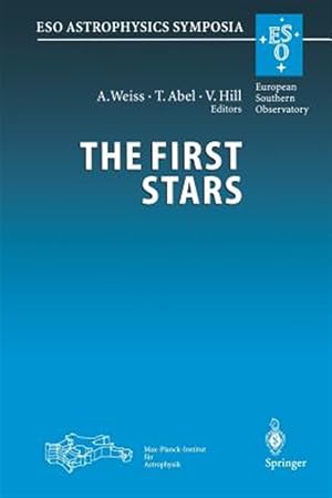 Bild des Verk�ufers f�r First Stars : Proceedings of the MPA/ESO Workshop Held at Garching, Germany, 4-6 August 1999 zum Verkauf von GreatBookPrices