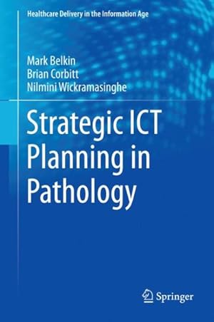 Imagen del vendedor de Strategic Ict Planning in Pathology a la venta por GreatBookPrices