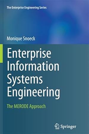 Imagen del vendedor de Enterprise Information Systems Engineering : The Merode Approach a la venta por GreatBookPrices