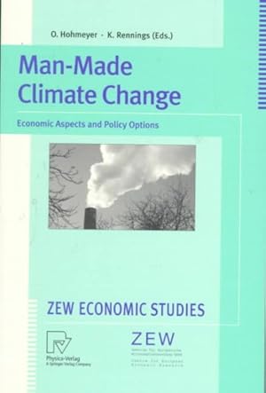 Bild des Verkufers fr Man-Made Climate Change : Economic Aspects and Policy Options : Proceedings of an International Conference Held at Mannheim, Germany, March 6-7, 1997 zum Verkauf von GreatBookPrices