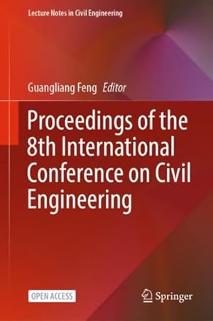 Seller image for Proceedings of the 8th International Conference on Civil Engineering for sale by GreatBookPrices