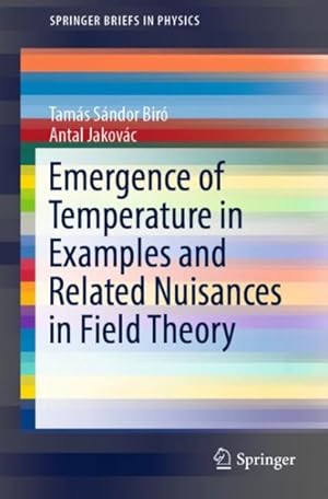 Seller image for Emergence of Temperature in Examples and Related Nuisances in Field Theory for sale by GreatBookPrices