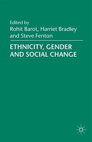 Bild des Verk�ufers f�r Ethnicity, Gender and Social Change zum Verkauf von GreatBookPrices