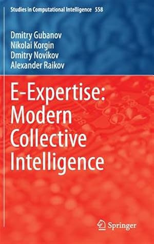 Imagen del vendedor de E-Expertise : Modern Collective Intelligence a la venta por GreatBookPrices