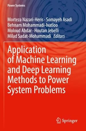 Seller image for Application of Machine Learning and Deep Learning Methods to Power System Problems for sale by GreatBookPrices