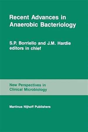 Imagen del vendedor de Recent Advances in Anaerobic Bacteriology : Proceedings of the Fourth Anaerobic Discussion Group Symposium Held at Churchill College, University of Cambridge, July 26-28, 1985 a la venta por GreatBookPrices