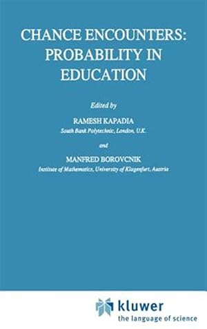 Immagine del venditore per Chance Encounters : Probability in Education venduto da GreatBookPrices