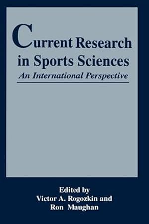 Immagine del venditore per Current Research in Sports Sciences : An International Perspective venduto da GreatBookPrices