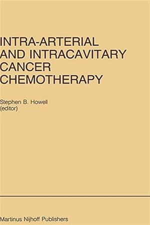 Immagine del venditore per Intra-Arterial and Intracavitary Cancer Chemotherapy venduto da GreatBookPrices