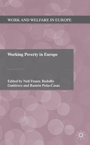 Imagen del vendedor de Working Poverty in Europe : A Comparative Approach a la venta por GreatBookPrices