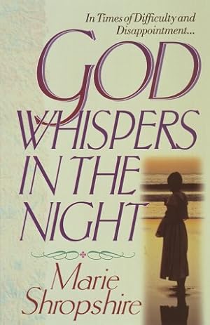 Imagen del vendedor de God Whispers in the Night: Encouragement for Life's Difficulties and Disappointments a la venta por Reliant Bookstore