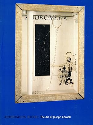 Bild des Verk�ufers f�r Andromeda Hotel: The Art of Joseph Cornell zum Verkauf von Kenneth Mallory Bookseller ABAA