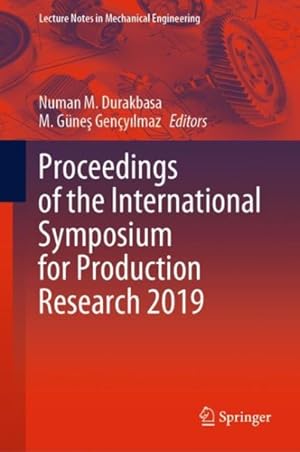 Immagine del venditore per Proceedings of the International Symposium for Production Research 2019 venduto da GreatBookPrices