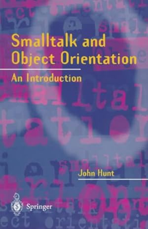 Imagen del vendedor de Smalltalk and Object Orientation : An Introduction a la venta por GreatBookPrices