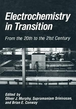 Immagine del venditore per Electrochemistry in Transition : From the 20th to the 21st Century venduto da GreatBookPrices