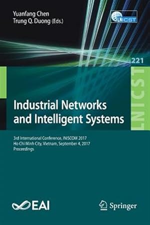 Imagen del vendedor de Industrial Networks and Intelligent Systems : 3rd International Conference, Iniscom 2017, Ho Chi Minh City, Vietnam, September 4, 2017, Proceedings a la venta por GreatBookPrices