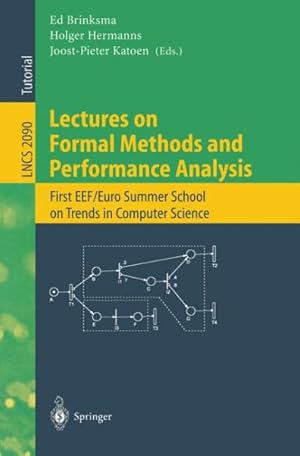 Imagen del vendedor de Lectures on Formal Methods and Performance Analysis : First Eef Summer School on Trends in Computer Science, Berg En Dal, the Netherlands, July 3-7, 2000, Revised Lectures a la venta por GreatBookPrices