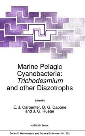 Seller image for Marine Pelagic Cyanobacteria : Trichodesmium and Other Diazotrophs for sale by GreatBookPrices