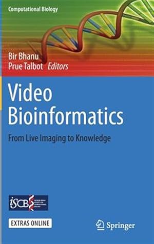 Immagine del venditore per Video Bioinformatics : From Live Imaging to Knowledge venduto da GreatBookPrices