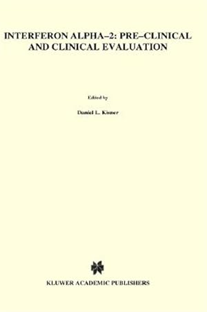Immagine del venditore per Interferon Alpha-2 : Pre-Clinical and Clinical Evaluation venduto da GreatBookPrices