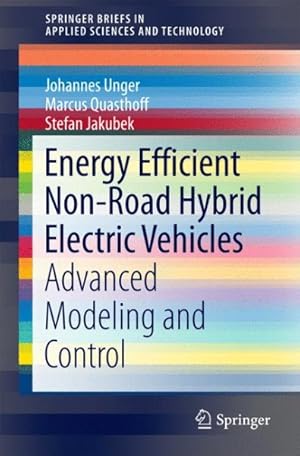 Immagine del venditore per Energy Efficient Non-road Hybrid Electric Vehicles : Advanced Modeling and Control venduto da GreatBookPrices