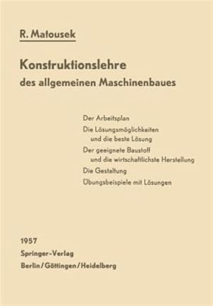 Seller image for Konstruktionslehre Des Allgemeinen Maschinenbaues : Ein Lehrbuch F�r Angehende Konstrukteure Unter Besonderer Ber�cksichtigung Des Leichtbaues -Language: german for sale by GreatBookPrices