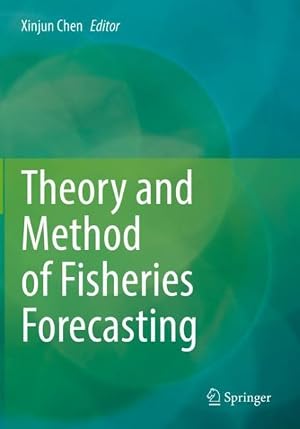 Imagen del vendedor de Theory and Method of Fisheries Forecasting a la venta por GreatBookPrices