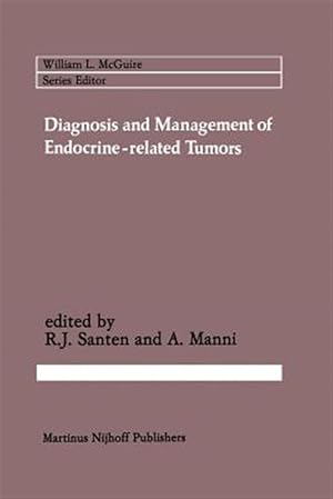 Immagine del venditore per Diagnosis and Management of Endocrine-Related Tumors venduto da GreatBookPrices