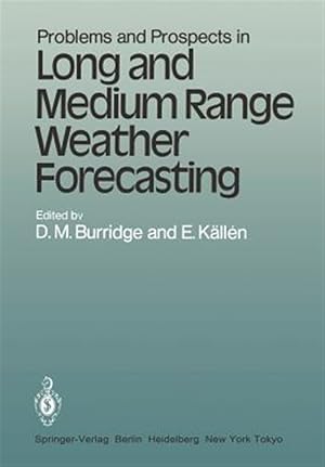 Imagen del vendedor de Problems and Prospects in Long and Medium Range Weather Forecasting a la venta por GreatBookPrices