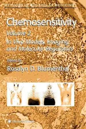 Immagine del venditore per Chemosensitivity : In Vivo Models, Imaging, and Molecular Regulators venduto da GreatBookPrices