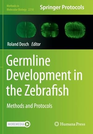 Bild des Verk�ufers f�r Germline Development in the Zebrafish : Methods and Protocols zum Verkauf von GreatBookPrices