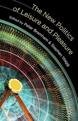 Immagine del venditore per New Politics of Leisure and Pleasure venduto da GreatBookPrices