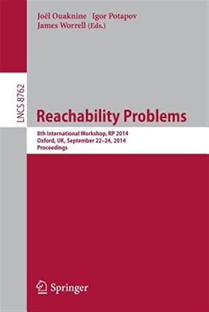 Seller image for Reachability Problems : 8th International Workshop, Rp 2014, Oxford, Uk, September 22-24, 2014, Proceedings for sale by GreatBookPrices