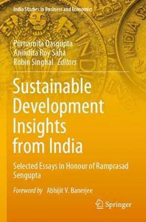 Image du vendeur pour Sustainable Development Insights from India : Selected Essays in Honour of Ramprasad Sengupta mis en vente par GreatBookPrices
