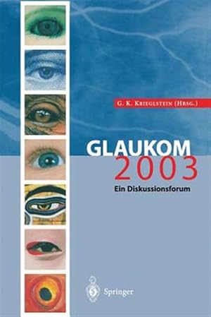 Seller image for Glaukom 2003 : Ein Diskussionsforum -Language: german for sale by GreatBookPrices