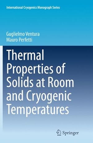 Image du vendeur pour Thermal Properties of Solids at Room and Cryogenic Temperatures mis en vente par GreatBookPrices