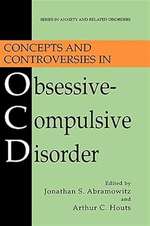 Imagen del vendedor de Concepts And Controversies In Obsessive-compulsive Disorder a la venta por GreatBookPrices