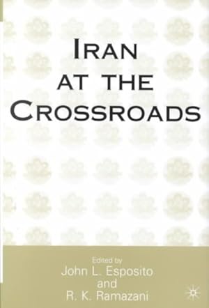 Seller image for Iran at the Crossroads for sale by GreatBookPrices